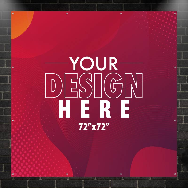 72"x72" 13oz Banner with Grommets AG Graphics Online Store